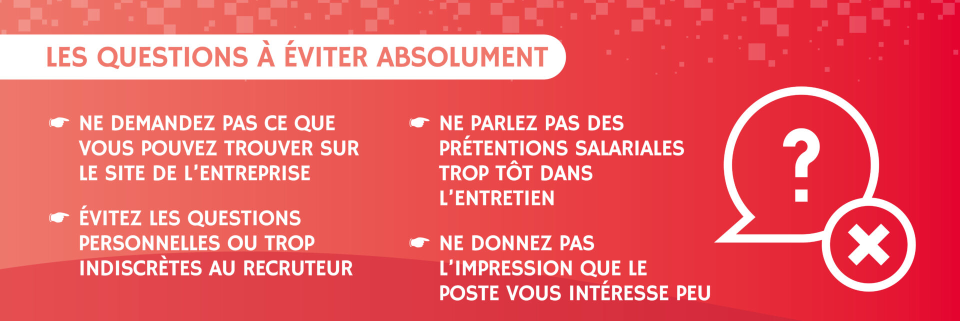 Les questions à éviter lors d'un entretien d'embauche