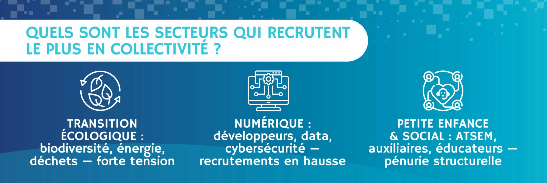 secteurs qui recrutent pour travailler dans une collectivité
